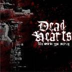 Dead Hearts : The Words You Betray